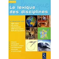 LEXIQUE DES DISCIPLINES - BERNADETTE AUBRY, DANIEL BENSIMHON, NICOLE DARCY, GUY PENAUD, GERALD VERVONDEL