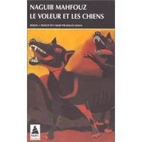 Le voleur et les chiens - Naguib Mahfouz, Khaled Osman
