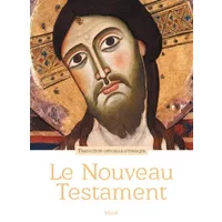 Le Nouveau Testament : Traduction officielle liturgique - CEFTL, Jean-Philippe Fabre