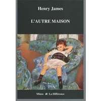 L'Autre Maison - Henry James, François Rosso