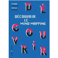 Découvrir le Mind Mapping - Pierre Mongin, Madame Cécile Vilatte