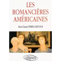 Les romancières américaines - Marie-Claude Perrin-Chenour