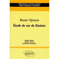 Réussir l'épreuve "Étude de cas de gestion" : CAPET Économie et Gestion comptable, CAPLP2 Comptabilité-Bureautique