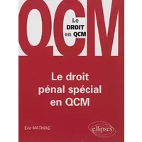 Le Droit pénal spécial en QCM - Eric Mathias