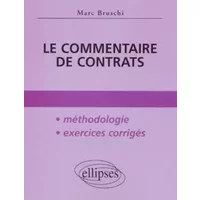 Le commentaire de contrats - Collectif, Marc Bruschi