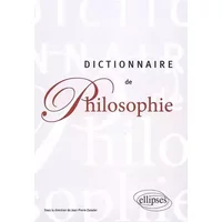 Dictionnaire de Philosophie - Pierre Magnard, Bernard Bourgeois, Maxence Caron, Frederic Worms, Zarader