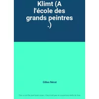 Klimt (A l'école des grands peintres .) - Gilles Néret
