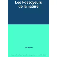 Les Fossoyeurs de la nature - Eric Hansen