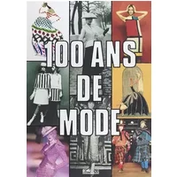 100 ans de mode - Collectif