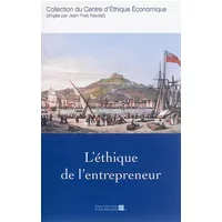 L'Ethique de l'entrepreneur