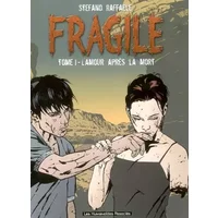 Fragile, tome 1 - Raffaele