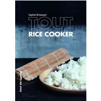 Tout rice cooker - Sophie Brissaud