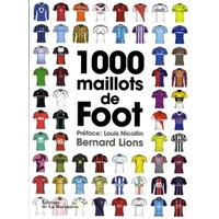 1000 maillots de foot - Bernard Lions, Louis Nicollin