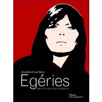 Egéries dans l'ombre des créateurs - Luc Vezin, Annette Vezin