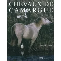 Chevaux de Camargue - Hans Silvester, Sophie Delavoie