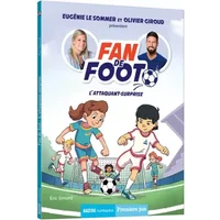 FAN DE FOOT TOME 1 - L'ATTAQUANT-SURPRISE - Eric SImard, Karim FRIHA