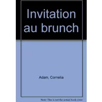 Invitation au brunch - Cornelia Adam, Riki Breu