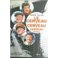 Le cerveau - Marcel Jullian