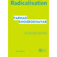 Radicalisation - Farhad Khosrokhavar