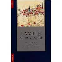 La ville au moyen âge 2 volumes - Collectif