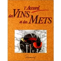L'accord des vins et des mets - Philippe Nusswitz