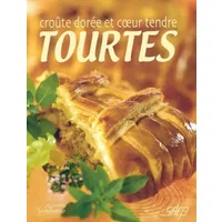 Tourtes: Croûte dorée et coeur tendre - Julia Manzat, Collectif