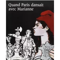 Quand Paris dansait avec Marianne: (1879-1889) - Musée du Petit Palais, Tardi