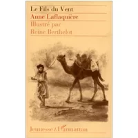 Le fils du vent - Reine Berthelot, Anne Laflaquière