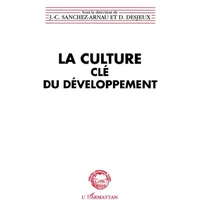 La Culture, clé du développement - Collectif