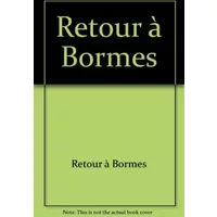 Retour à Bormes - Annie Bruel