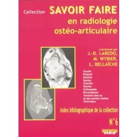 SAVOIR FAIRE EN RADIOLOGIE OSTEO-ARTICULAIRE - COLLECTIF