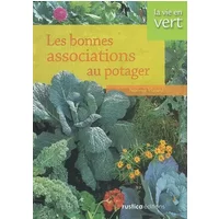 BONNES ASSOCIATIONS AU POTAGER (LES) - Noémie Vialard