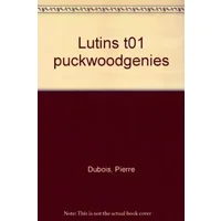 Les lutins, Tome 3 : Puckwoodgenies 1ère partie - Pierre Dubois, Stéphane Duval