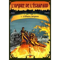 L'ombre de l'échafaud, Tome 1 : L'Affaire Brignou - Jean-Luc Masbou, Silas Cerqueira