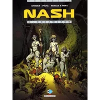Nash, tome 6 : Dreamland - Pierre Schelle, Stéphane Rosa, Damour, Jean-Pierre Pécau