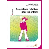 Relaxations créatives pour les enfants - NATHALIE PERETTI
