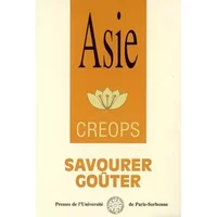 Asie. Savourer, goûter - CREOPS, Flora Blanchon