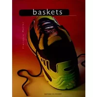 BASKETS. Une histoire des chaussures de sport, de ville - Florence Muller