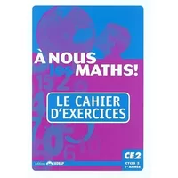 nous les maths ! CE2 CE2 (Le cahier d'exercices) - Jeannine Duverneuil