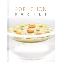 Robuchon facile - Joel Robuchon