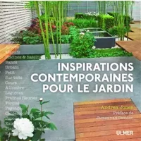 Inspirations contemporaines pour le jardin - Andrea Jones, James Van sweden