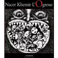 L'Ogresse - Nacer Khémir