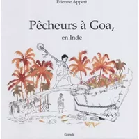 Pêcheurs à Goa : En Inde - Etienne Appert
