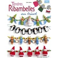 Tendres Ribambelles au tricot - Sylvie Robine