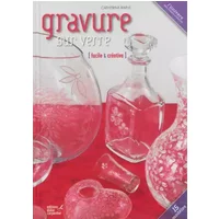 Gravure sur verre facile & créative - Catherine Raine