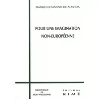 Pour une imagination non-européenne - Danilo Di Manno de Almeida
