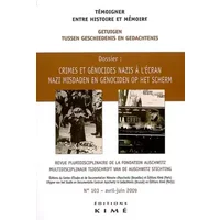 Temoigner,Entre Histoire et Mémoire N°103 - Collectif