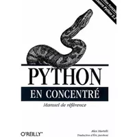 Python en concentré : Manuel de référence - Alex Martelli, Eric Jacoboni