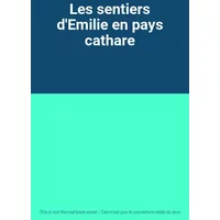 Les sentiers d'Emilie en pays cathare