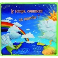 Le temps, comment ça marche ? - Beverley Young, Christiane Dorion